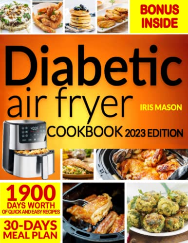 Diabetic Air Fryer Cookbook: A Guide To Eating Right With Diabetes. Di ...